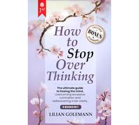 HOW TO STOP OVERTHINKING: 6 Books in 1 - The Magic of Mindful Self-Awareness: Manage Anxiety and Stress, Free Yourself from Negative Thoughts and the ... AUDIO Content for Relaxation and Mindfulness.