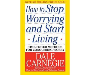 How to Stop Worrying and Start Living by Dale Carnegie (English) Paperback Book