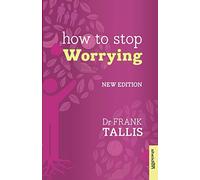 How to Stop Worrying: New Edition