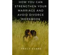 How to strengthen your marriage and avoid divorce workbook.: Why threatening divorce during an argument can harm your marriage