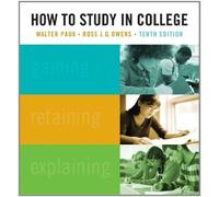 How to Study in College 10th (tenth) Edition by Pauk, Walter, Owens, Ross J.Q. published by Cengage Learning (2010)