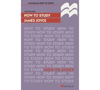 How to Study James Joyce (How to Study Literature): 116