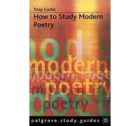 How to Study Modern Poetry (How to Study Literature): 67