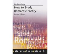 How to Study Romantic Poetry: 2 (Bloomsbury Study Skills)