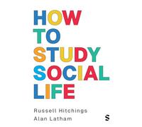 How to Study Social Life