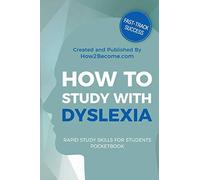 How to Study with Dyslexia Pocketbook (Rapid Study Skills for Students)