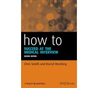 How to Succeed at the Medical Interview: 38
