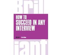 How to Succeed in Any Interview