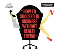 How to Succeed in Business Without Really Trying (1961 Original Broadway Cast)