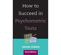 How to Succeed in Psychometric Tests