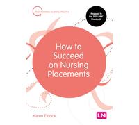 How to Succeed on Nursing Placements
