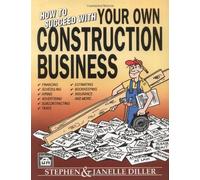 How to Succeed with Your Own Construction Business