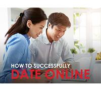 How to Successfully Date Online