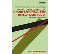 How to Successfully Encourage Sustainable Development Policy