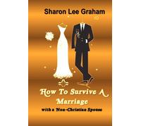 How To Survive A Marriage with a Non-Christian Spouse