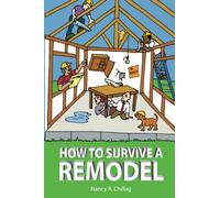 How to Survive a Remodel