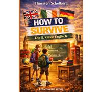 How to survive: Die fünfte Klasse Englisch