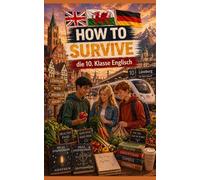 How to survive: Die zehnte Klasse Englisch