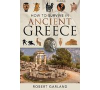 How to Survive in Ancient Greece