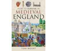 How to Survive in Medieval England