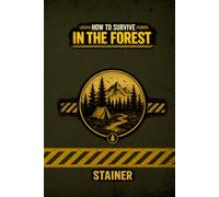How To Survive In The Forest