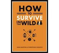 How to Survive in the Wild