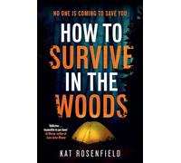 How To Survive In The Woods