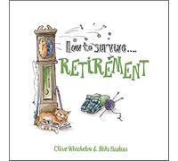 How to Survive Retirement