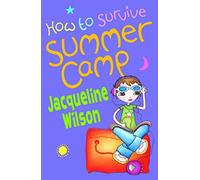 How to Survive Summer Camp (Oxford Junior Fiction S.)