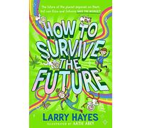 How to Survive The Future (Volume 3)