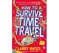 How to Survive Time Travel: (How to Survive 2)