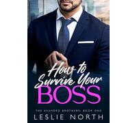How to Survive Your Boss: A Grumpy Sunshine Billionaire Boss Romance (The Ashford Brothers)