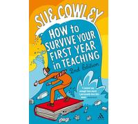 How to Survive Your First Year in Teaching 2nd Edition