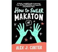 How to Swear in Maketon: A Cheeky, Insightful Guide to Expressing Yourself Boldly and Respectfully Using Makaton Signs