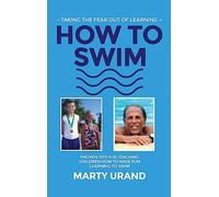 How to Swim: Taking the Fear Out of Learning