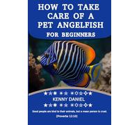 HOW TO TAKE CARE OF A PET ANGELFISH FOR BEGINNERS; HOUSE THEM; FEED THEM; DANGER SIGNS; BREED THEM AND MORE: The perfect pet angelfish care guide; Learn how to raise a healthy and happy pet angelfish.