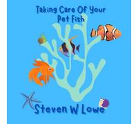 How To Take Care Of Your Pet Fish