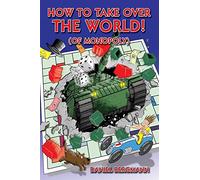 How to Take Over the World! (of Monopoly)
