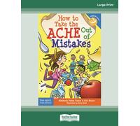 How to Take the ACHE Out of Mistakes