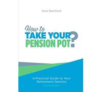 How to Take Your Pension Pot
