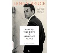 How to Talk Dirty and Influence People