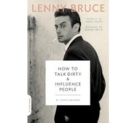 How to Talk Dirty and Influence People
