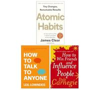 How To Talk To Anyone, Atomic Habits, How To Win Friends And Influence People 3 Books Collection Set by Leil Lowndes, James Clear, Dale Carnegie