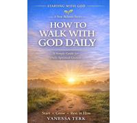 How to Talk to God Daily: A Simple Guide for New Believers: 2 (Starting with God - A New Believer Series)
