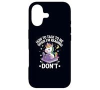How to Talk to Me When I'm Reading: DON'T Unicorn With Book Case for iPhone 17