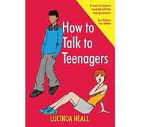 How to Talk to Teenagers