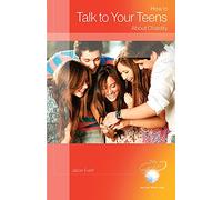 How to Talk to Your Teens About Chastity