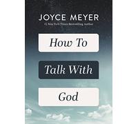 How to Talk with God