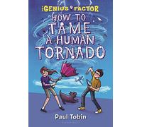 How to Tame a Human Tornado (The Genius Factor, 3)