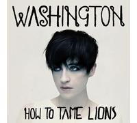 Washington - How to Tame Lions